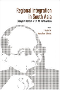 regional-integration-south-asia-essays-in-honour-of-dr-m-rahmatullah-cover