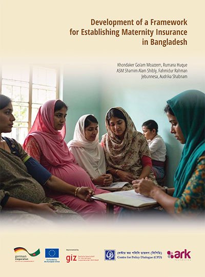 Development of a Framework for Establishing Maternity Insurance in Bangladesh