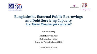 Bangladesh’s External Public Borrowings and Debt Servicing Capacity: Are There Reasons for Concern?
