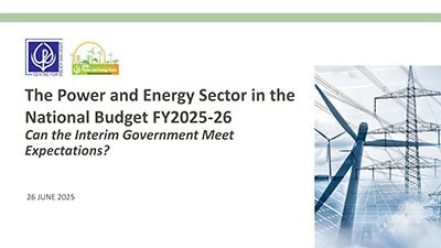 The Power and Energy Sector in the National Budget FY2025-26: Reflections on the Priorities for Energy Transition