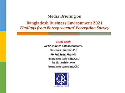 Bangladesh Business Environment 2021: Findings from Entrepreneurs’ Perception Survey