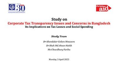 Corporate Tax Transparency Issues and Concerns in Bangladesh – Its Implications on Tax Losses and Social Spending