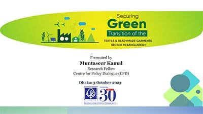 Securing Green Transition of the Textile & RMG Sector in Bangladesh