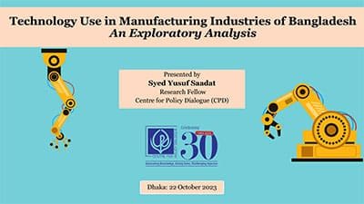 Technology Use in Manufacturing Industries of Bangladesh: An Exploratory Analysis