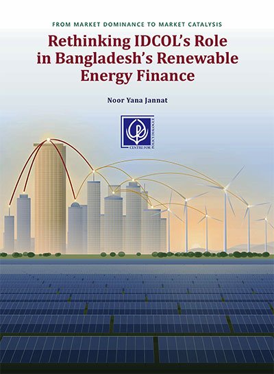 Rethinking IDCOL’s Role in Bangladesh’s Renewable Energy Finance