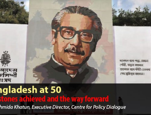 Bangladesh at 50: Milestones achieved and the way forward – Fahmida Khatun